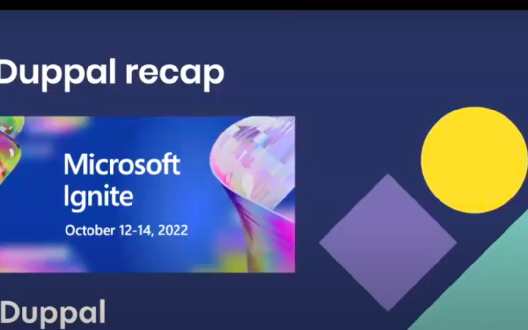 Korte recap Microsoft Ignite 2022: inzichten MS Teams & Phone vanuit Duppal